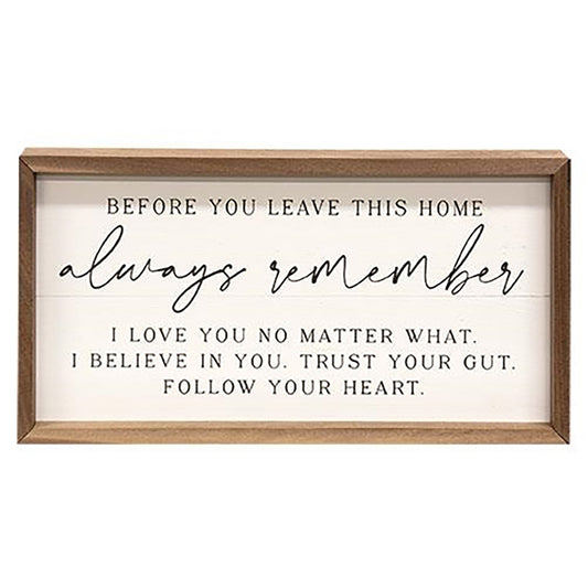 Rustic white and natural wood framed sign with inspirational message before you leave home