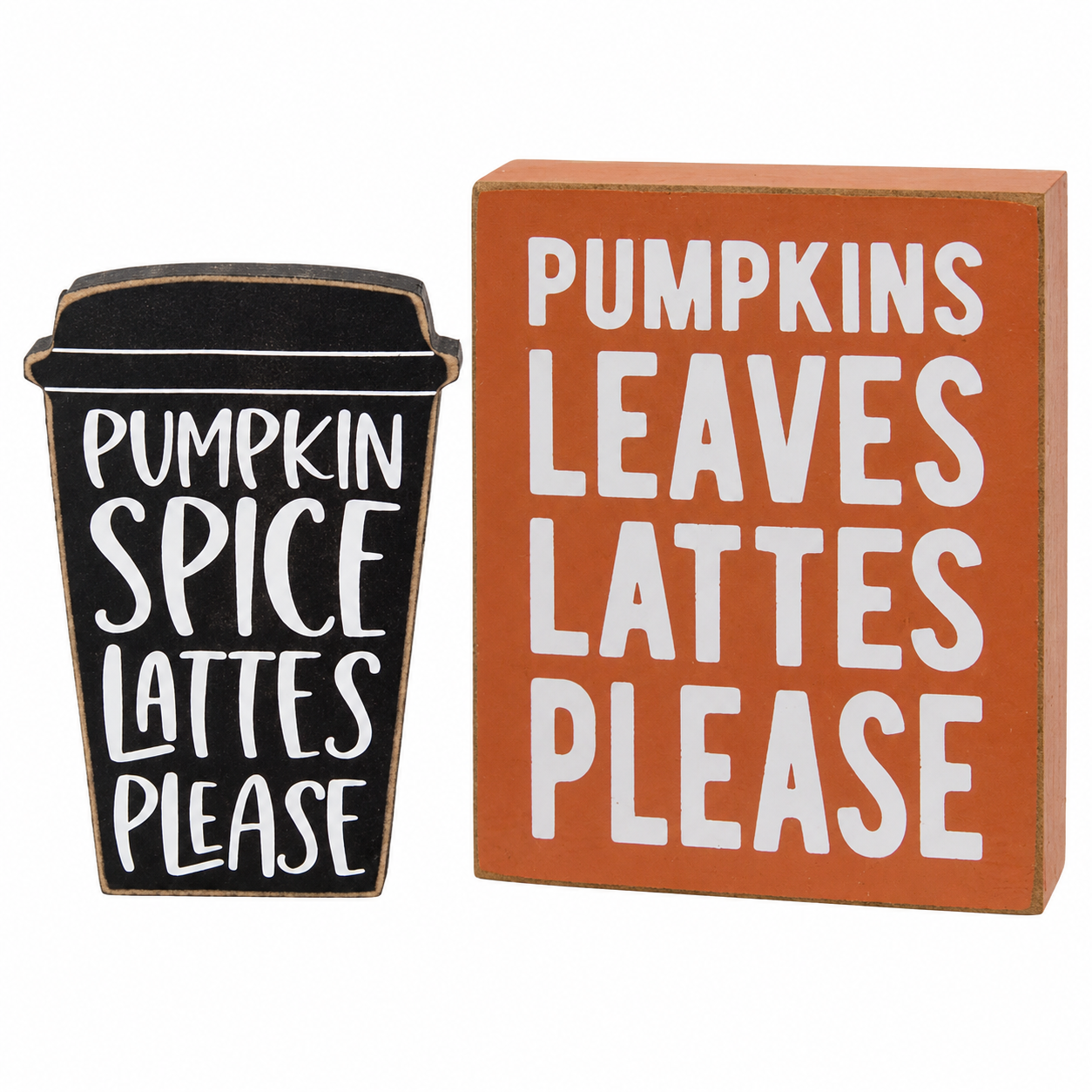 Two autumn-themed decorative signs on a plain white background: a black coffee cup sign reading 'PUMPKIN SPICE LATTES PLEASE' and an orange rectangular sign reading 'PUMPKINS LEAVES LATTES PLEASE'.