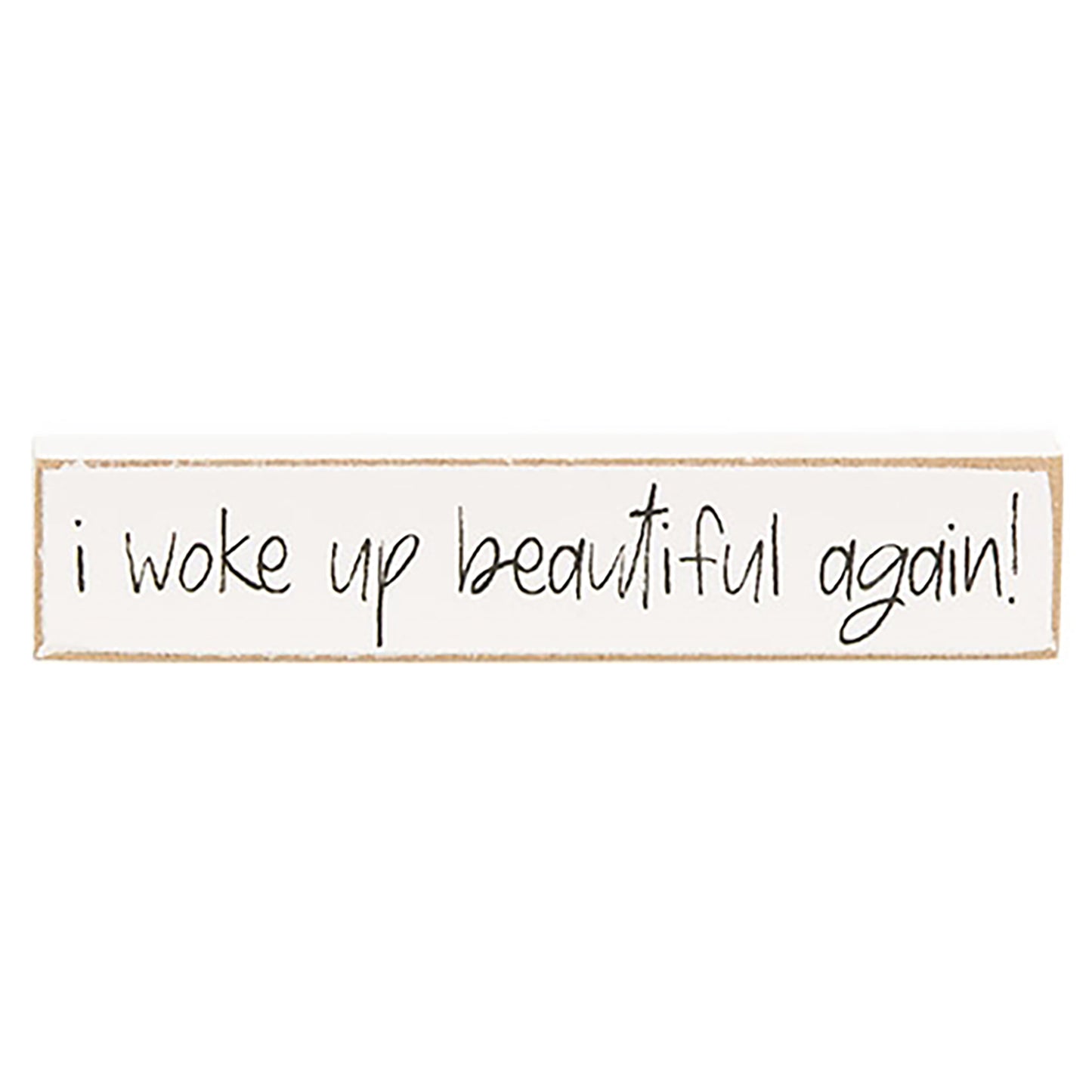 Just a small town girl mini stick with white background and black lettering