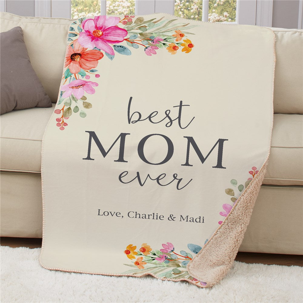 Soft sherpa blanket with floral “Best Mom Ever” design and personalized message.