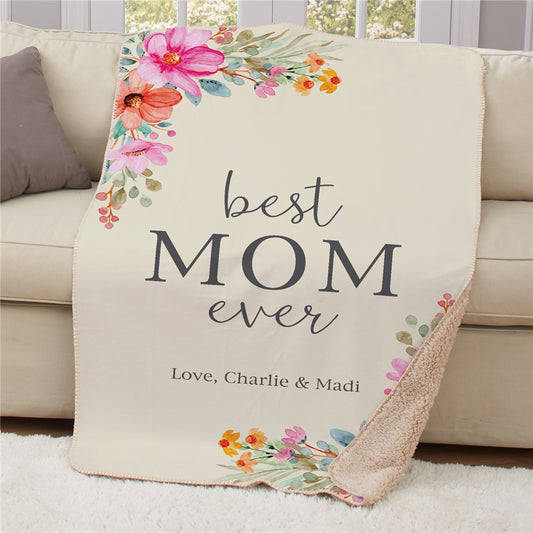 Soft sherpa blanket with floral “Best Mom Ever” design and personalized message.